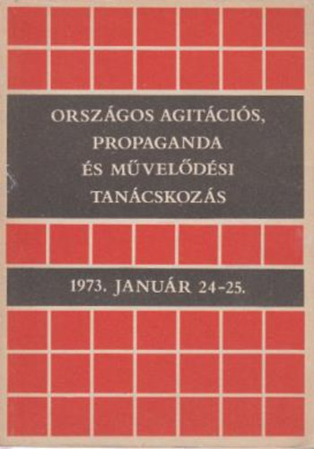 Aczl Gyrgy - Orszgos agitcis, propaganda s mveldsi tancskozs