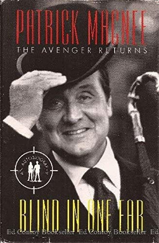Patrick Macnee - Blind in One Ear: The Avenger Returns ("Egy f�lben vak: A Bossz��ll� visszat�r" angol nyelven)