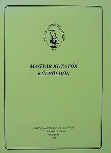Bernyi Dnes- szerkesztk Tth Pl Pter - Magyar kutatk klfldn