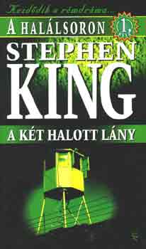Stephen King - A hallsoron 1.: A kt halott lny