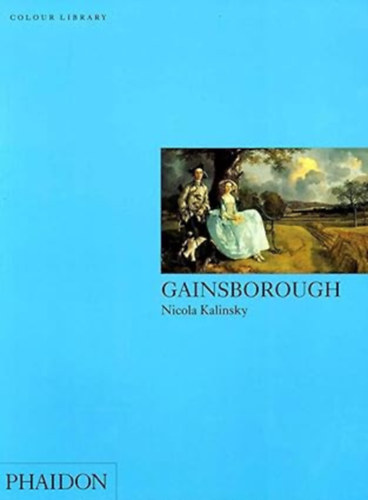 by Nicola Kalinsky (Author) - Gainsborough - (Colour Library)