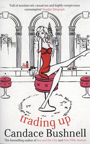 Candace Bushnell - Trading up