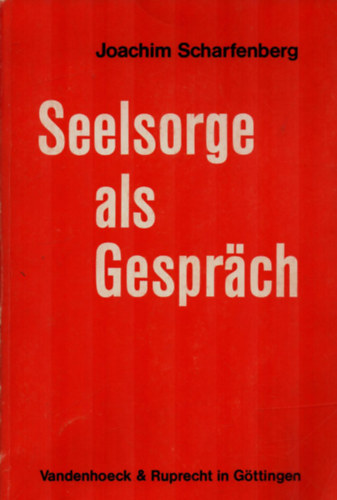 Joachim Scharfenberg - Seelsorge als Gesprach.