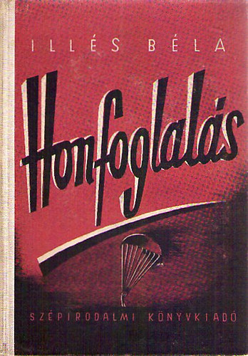 Ill�s B�la - Honfoglal�s II. k�tet