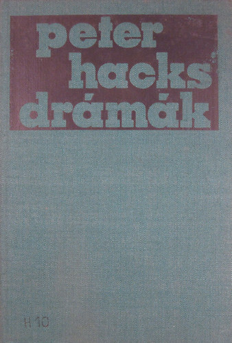 Peter Hacks - Drámák (Hacks)