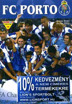 Harmos Zoltn; Gyenge Balzs - Futballcsodk (FC Porto + Futballv 2004)