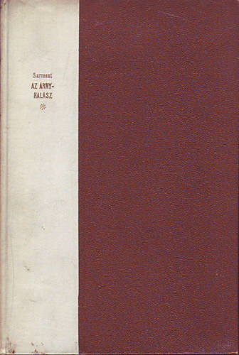 Jean Sarment - Az �rnyhal�sz