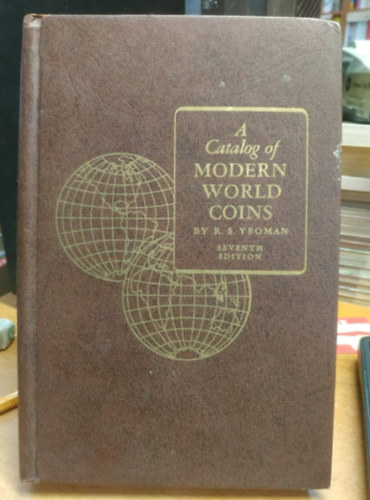 R. S. Yeoman - A Catalog of Modern World Coins - Seventh Edition