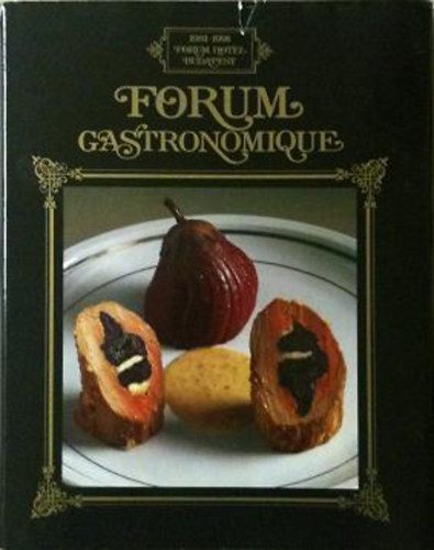 K�lm�n Kalla - Forum Gastronomique 1981-1991, Forum Hotel, Budapest