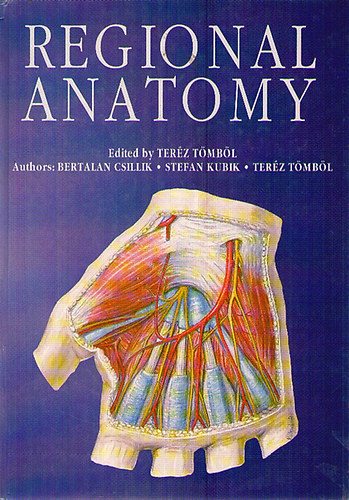 Stefan Csillik Bertalan; Tmbl Terz ; Kubik (szerk.) - Regional Anatomy