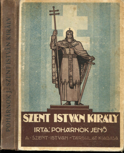 Pohrnok Jen - Szent Istvn kirly