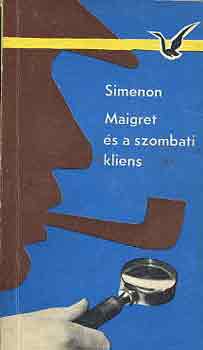 Gerorges Simenon - Maigret �s a szombati kliens
