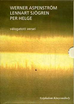 Werne Aspenström-Lennart Sjögren-Per Helge válogatott versei (három kötet)