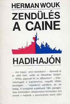 Herman Wouk - Zend�l�s a Caine hadihaj�n