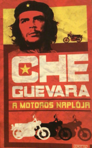 Che Guevara - A motoros naplja