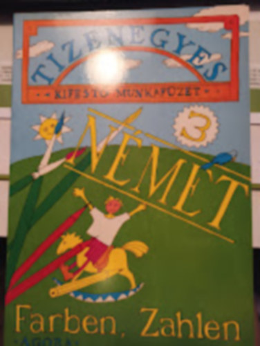 Lohn Zsuzsanna Kovács Anikó - Tizenegyes kifestő munkafüzet 3. - Farben, Zahlen