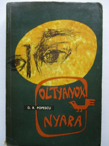 D. R. Popescu - Olty�nok nyara