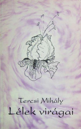 Tercsi Mihly - Llek virgai