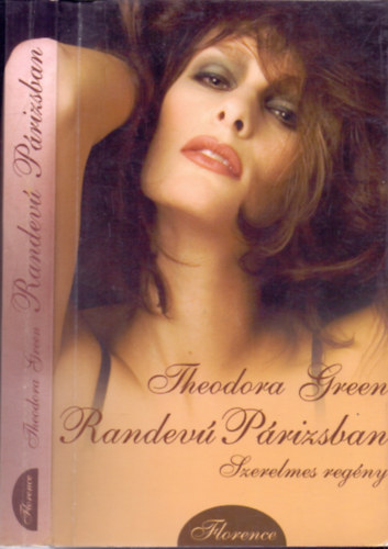 Theodora Green - Randevú Párizsban - Szerelmes regény
