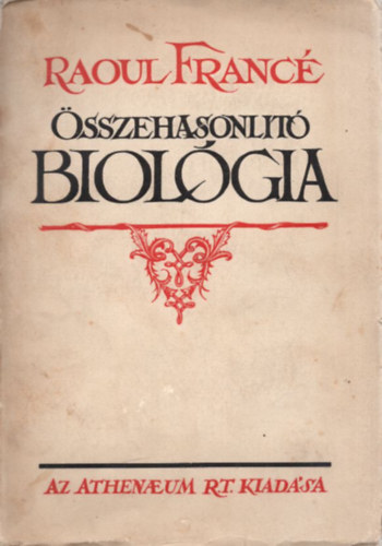 Raoul France - �sszehasonl�t� biol�gia