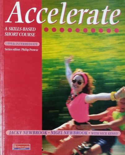 Jacky Newbrook - Nigel Newbrook - Nick Kenny - Accelerate - A Skills-Based Short Course - Upper-Intermediate Student's Book