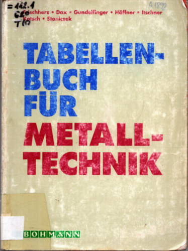 Több szerkesztő - Fémtechnológiai táblázatok - Tabellenbuch für Metalltechnik (német nyelvű)