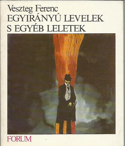 Veszteg Ferenc - Egyirny levelek s egyb leletek