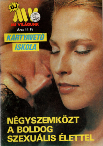 Kulcsr dn  (szerk.) - Mi vilgunk VII. vf. 4. szm - 1987