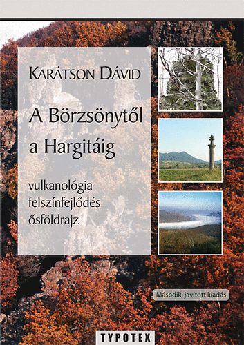 Kartson Dvid - A Brzsnytl a Hargitig - Vulkanolgia, felsznfejlds, sfldrajz