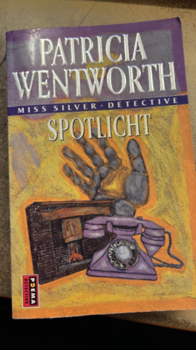 Patricia Wentworth - Spotlicht - Miss Silver detective