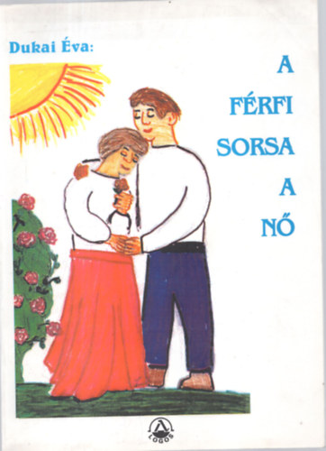 Dukai �va - A f�rfi sorsa a n�