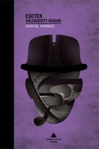 Danyiil Harmsz - Esetek