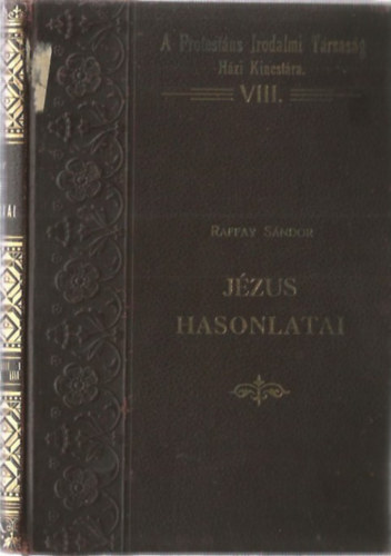 Raffay Sndor - Jzus hasonlatai