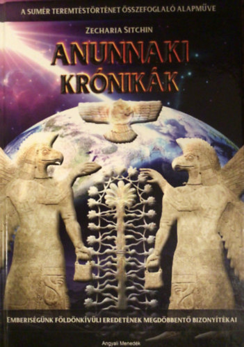 Zecharia Sitchin - Anunnaki Kr�nik�k