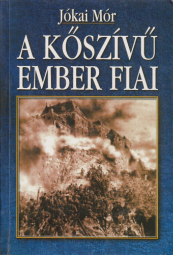 J�kai M�r - A k�sz�v� ember fiai