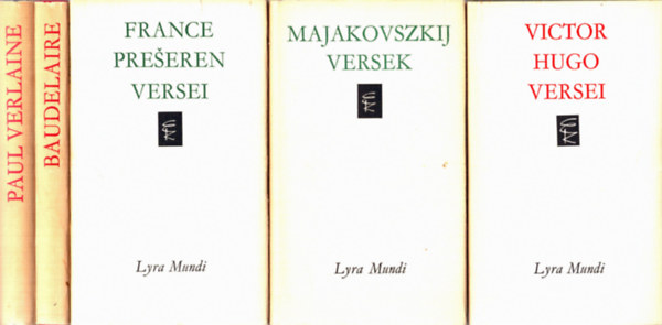 France Preseren, Charles Baudelaire, Paul Verlaine, Victor Hugo Majakovszkij - 5 db Lyra k�tet: Majakovszkij versek, France Preseren versei, Charles Baudelaire versei, Paul Verlaine versei, Victor Hugo versei