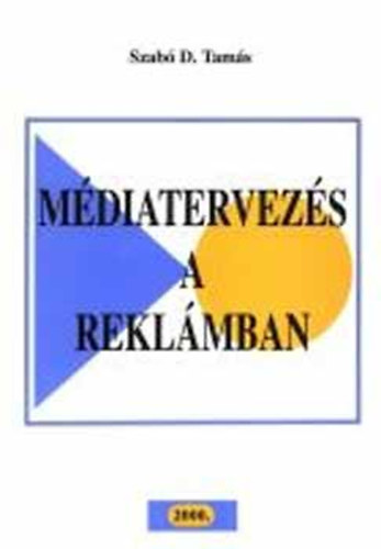 Szab D. Tams - Mdiatervezs a reklmban