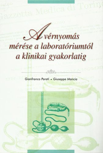 G.-Mancia, G. Parati - A vrnyoms mrse a laboratriumtl a klinikai gyakorlatig