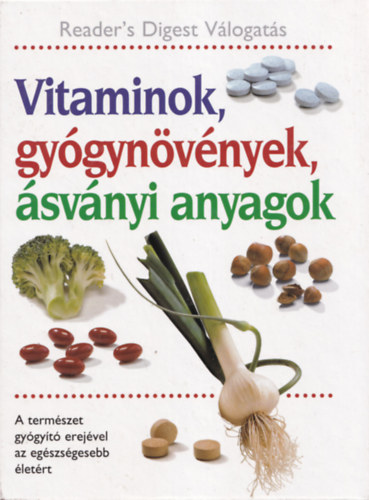 Vitaminok, gy�gyn�v�nyek, �sv�nyi anyagok