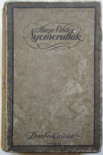 Victor Hugo - A nyomorultak I-II.