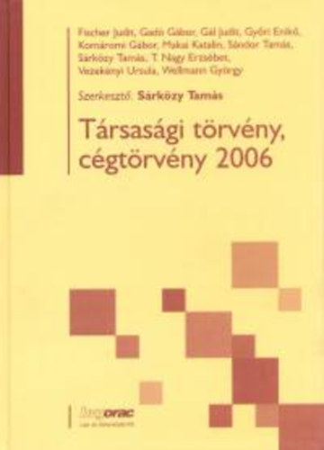 Dr. Sárközy Tamás - Társasági törvény, cégtörvény 2006