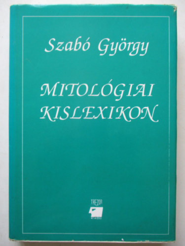 Szab Gyrgy - Mitolgiai kislexikon