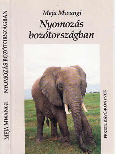 Meja Mwangi - Nyomozás bozótországban