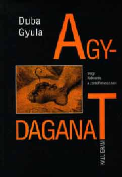 Duba Gyula - Agydaganat