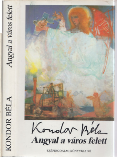 2 db. Kondor Béla mű: Angyal a város felett + Kondor Béla emlékkiállítása