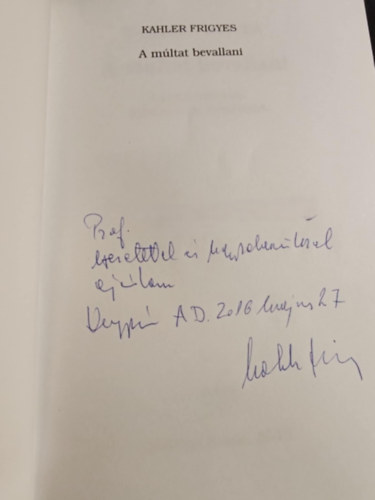 Kahler Frigyes - A múltat bevallani
