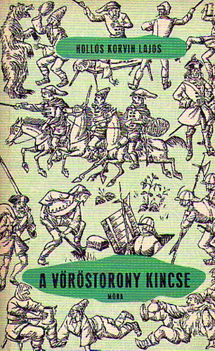 Szerk.: S. Varga Katalin Holl�s Korvin Lajos - A V�r�storony kincse (Saj�t k�ppel)