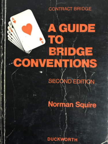 Norman Squire - A guide to bridge conventions - Second edition