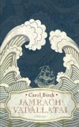 Carol Birch - Jamrach vadllatai