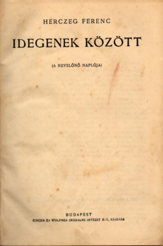 Herczeg Ferenc - Idegenek k�z�tt
